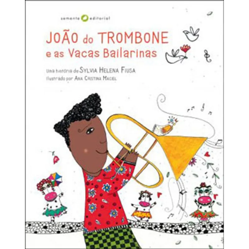 JOÃO DO TROMBONE E AS VACAS BAILARINAS