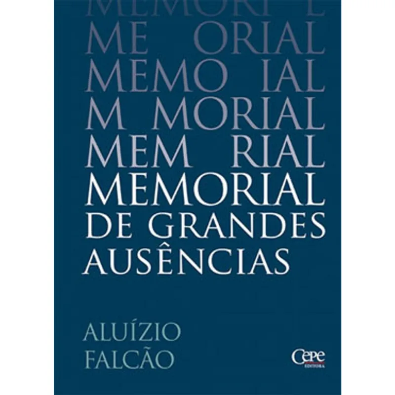 MEMORIAL DE GRANDES AUSÊNCIAS