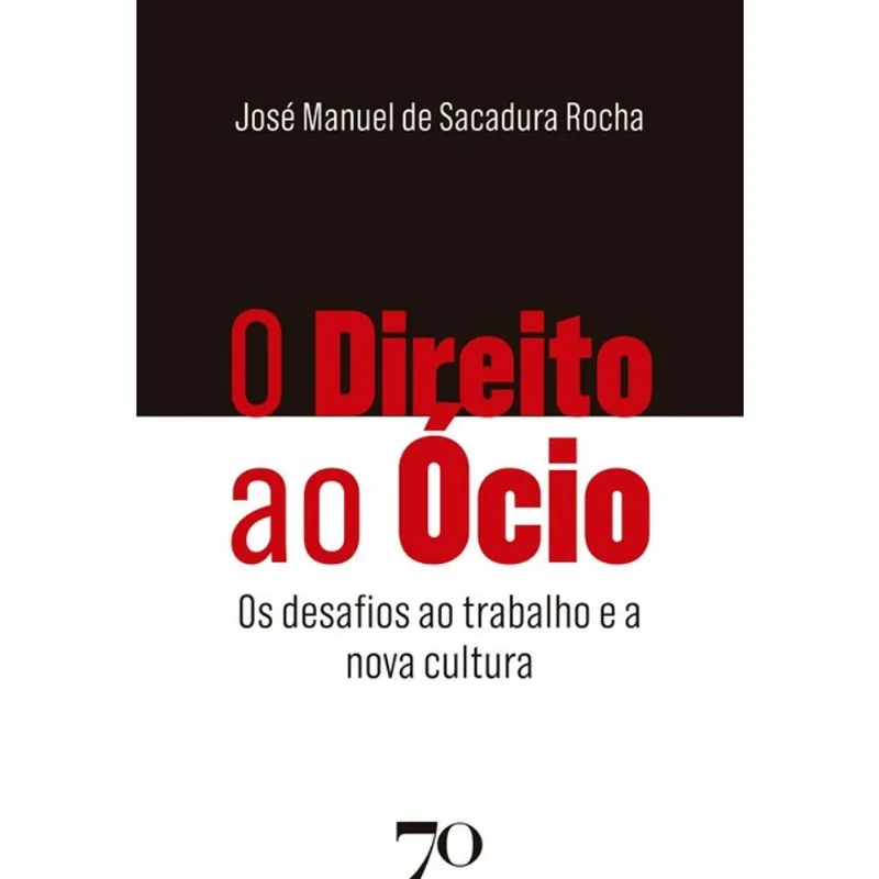 O DIREITO AO ÓCIO