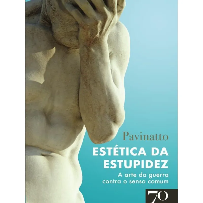ESTÉTICA DA ESTUPIDEZ