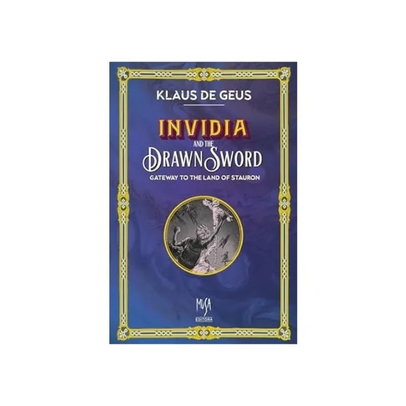 INVIDIA AND THE DRAWN SWORD