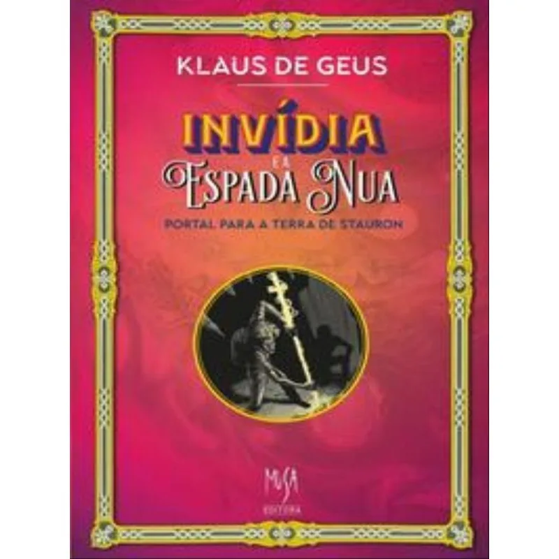 INVÍDIA E A ESPADA NUA