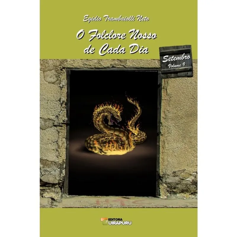 O FOLCLORE NOSSO DE CADA DIA - SETEMBRO - VOL. 9