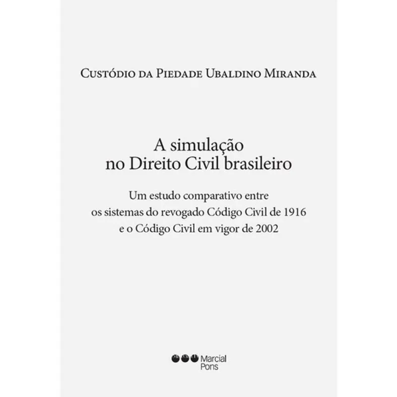 A SIMULAÇÃO NO DIREITO CIVIL BRASILEIRO - 2020
