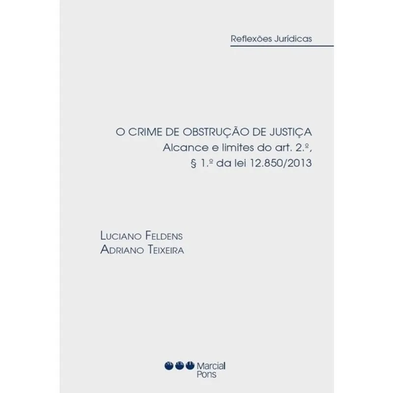O CRIME DE OBSTRUÇÃO DE JUSTIÇA - 2020