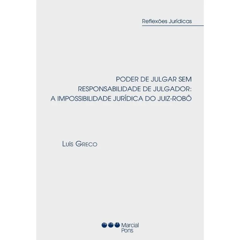 PODER DE JULGAR SEM RESPONSABILIDADE DE JULGADOR - 2020