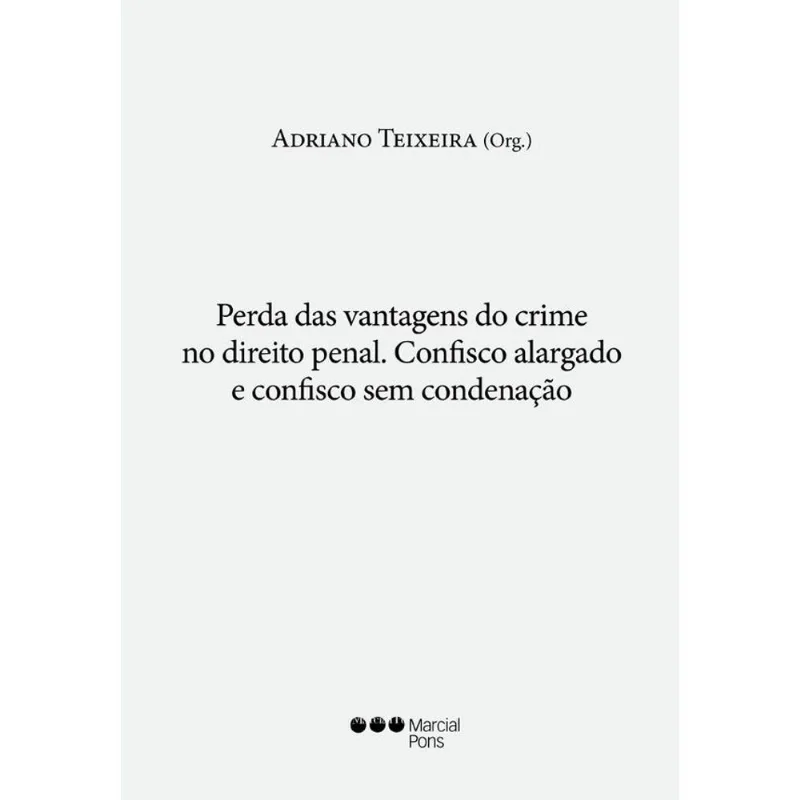 PERDAS DAS VANTAGENS DO CRIME NO DIREITO PENAL - 2020