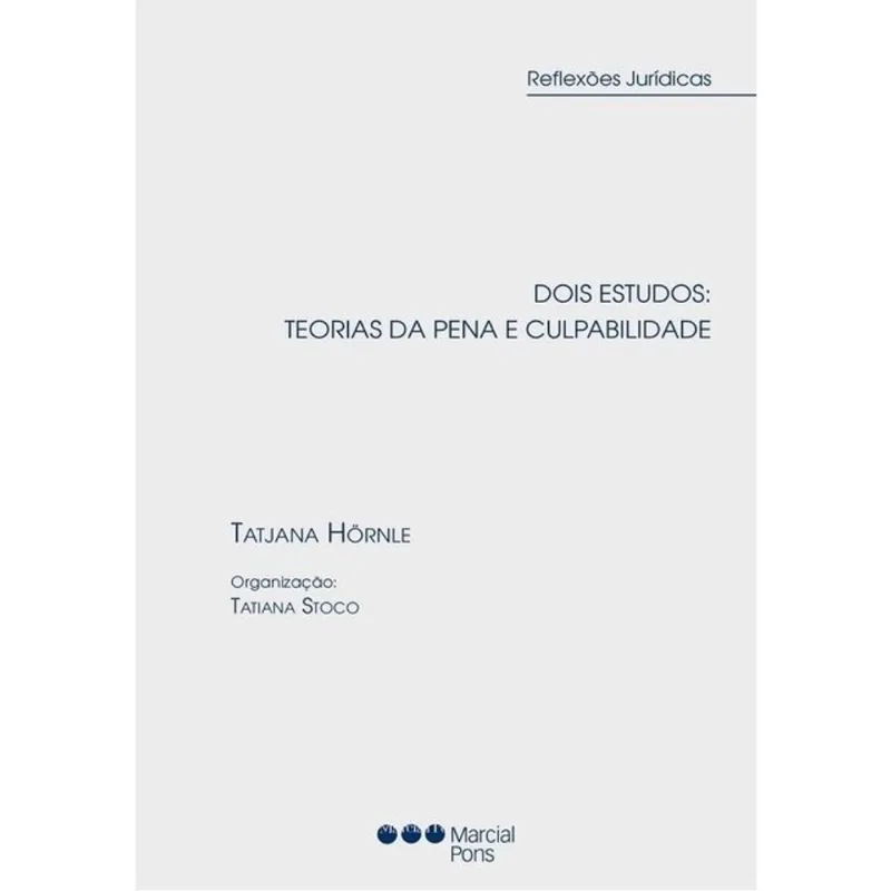DOIS ESTUDOS - TEORIAS DA PENA E CULPABILIDADE - 2021