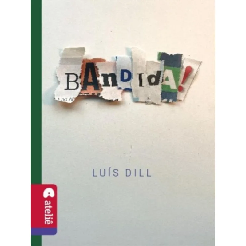 BANDIDA!