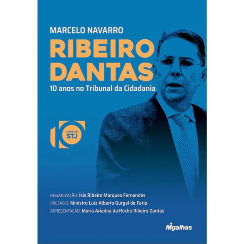 MARCELO NAVARRO RIBEIRO DANTAS - 10 ANOS NO TRIBUNAL DA CIDADANIA - 2025