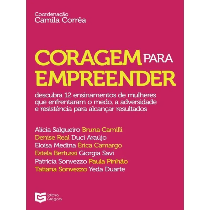 CORAGEM PARA EMPREENDER - VOL. 1