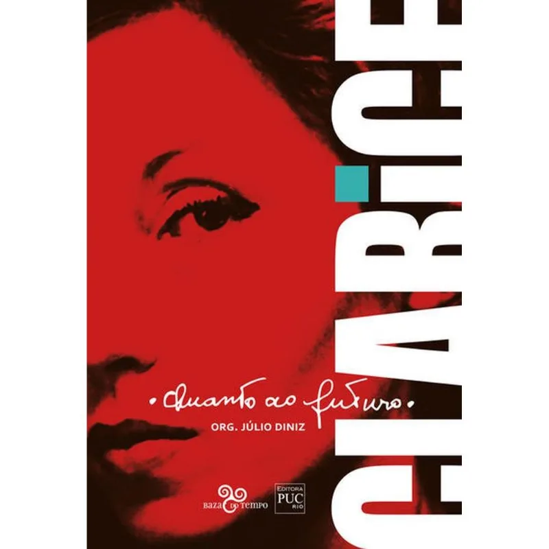 QUANTO AO FUTURO, CLARICE