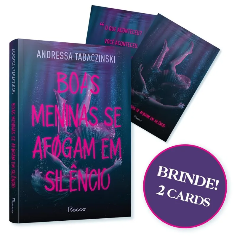 Boas Meninas Se Afogam Em Silêncio: (Brinde: 2 Cards)