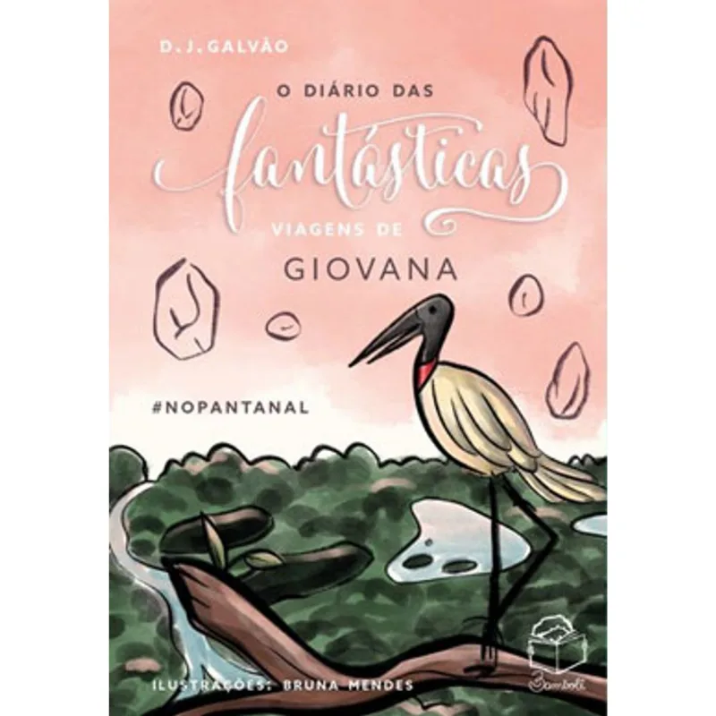 O DIÁRIO DAS FANTÁSTICAS VIAGENS DE GIOVANA - VOL. 3