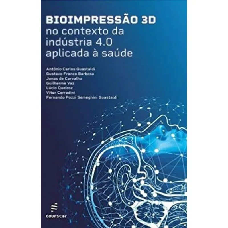 BIOIMPRESSÃO 3D NO CONTEXTO DA INDÚSTRIA 4.0 APLICADA À SAÚDE