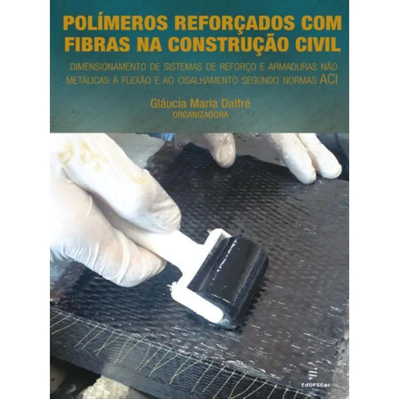 POLÍMEROS REFORÇADOS COM FIBRAS NA CONSTRUÇÃO CIVIL