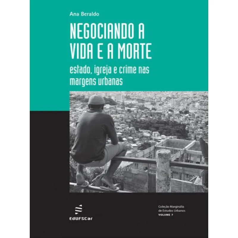 NEGOCIANDO A VIDA E A MORTE - VOL. 7