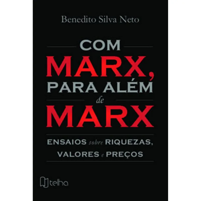 COM MARX, PARA ALÉM DE MARX
