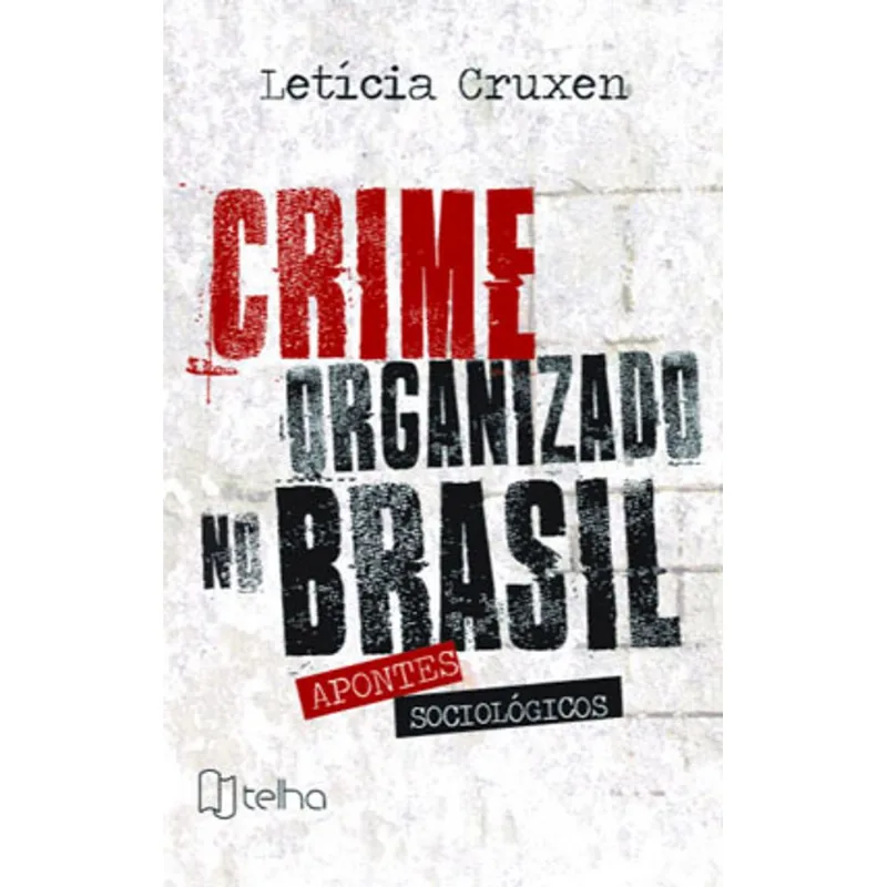 CRIME ORGANIZADO NO BRASIL
