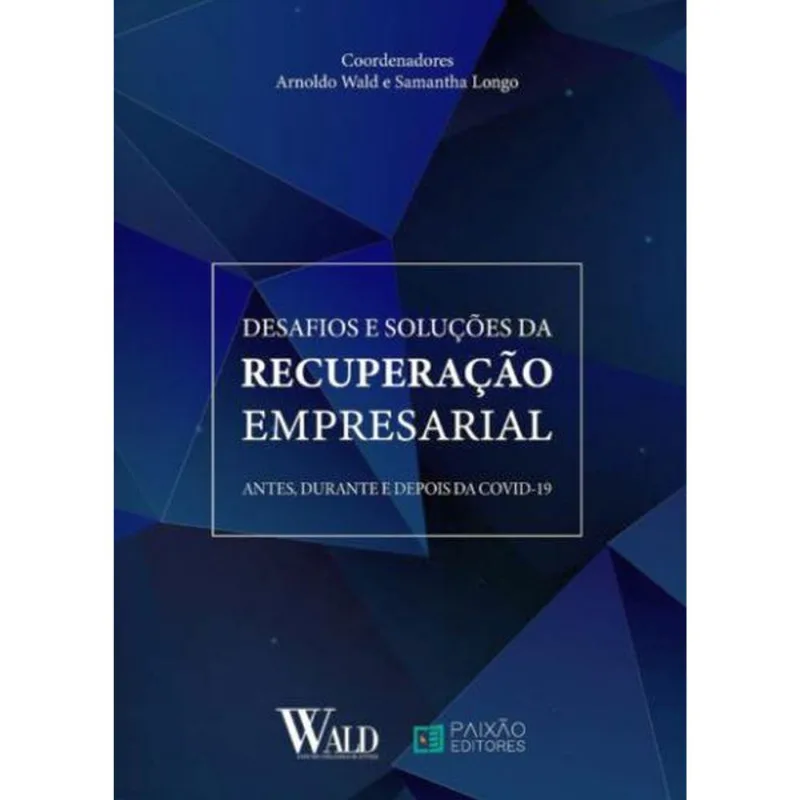 DESAFIOS DA RECUPERAÇÃO EMPRESARIAL