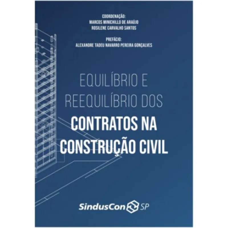 EQUILÍBRIO E REEQUILÍBRIO DOS CONTRATOS NA CONSTRUÇÃO CIVIL