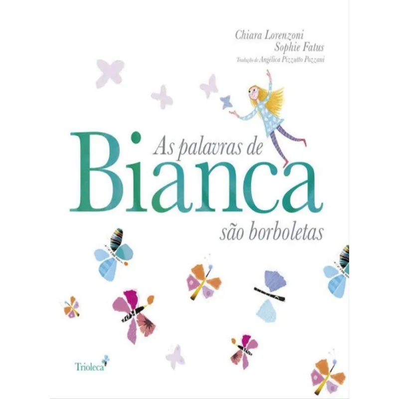 AS PALAVRAS DE BIANCA SÃO BORBOLETAS