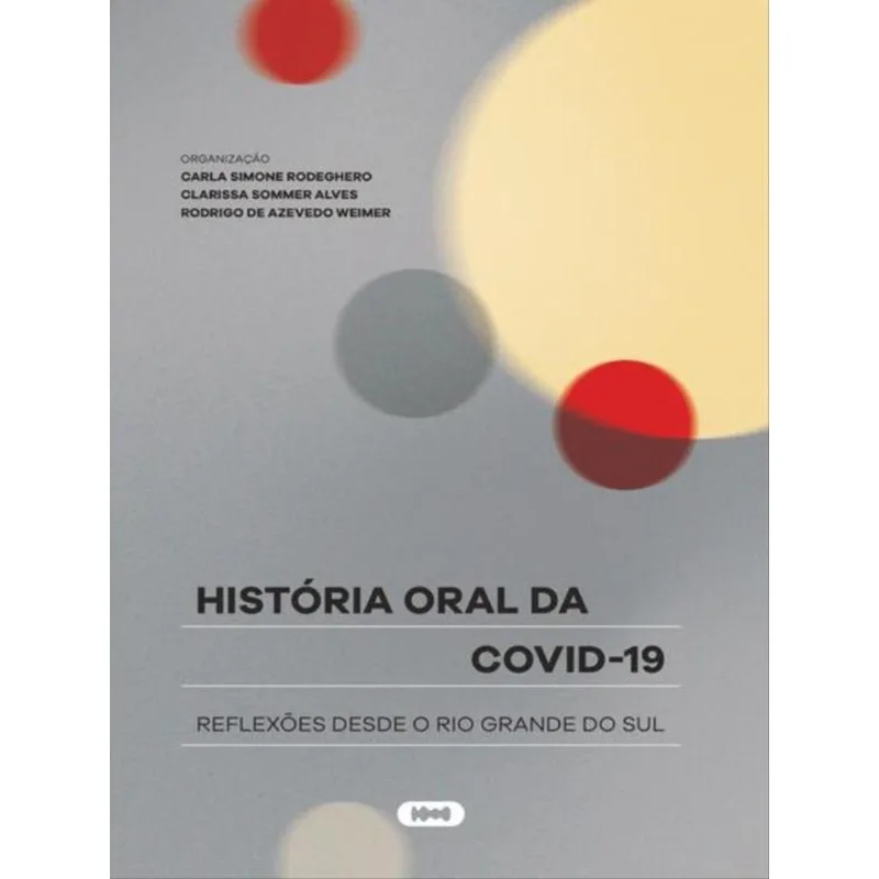 HISTÓRIA ORAL DA COVID-19