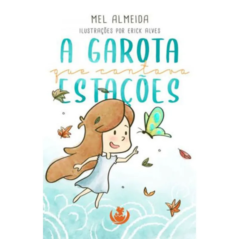 A GAROTA QUE CANTAVA ESTAÇÕES