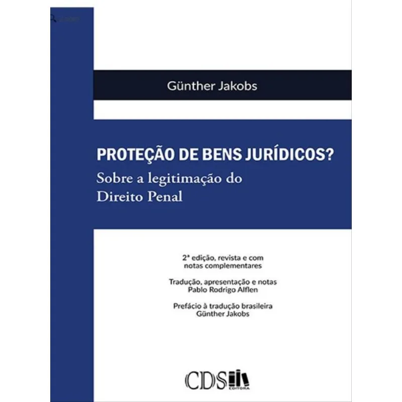 PROTEÇÃO DE BENS JURÍDICOS?