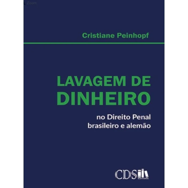 LAVAGEM DE DINHEIRO NO DIREITO PENAL BRASILEIRO E ALEMÃO