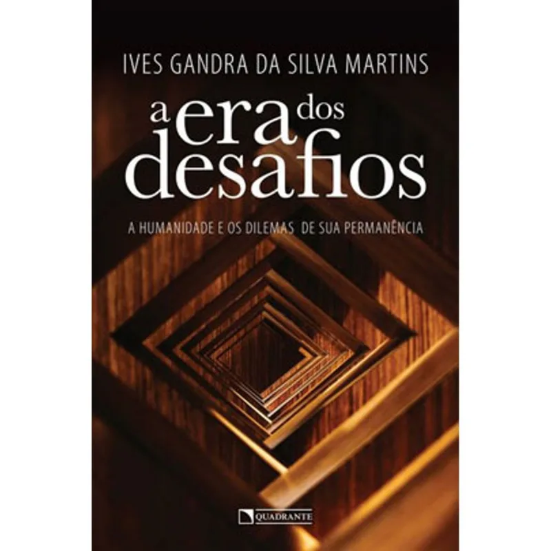 A ERA DOS DESAFIOS: A HUMANIDADE E OS DILEMAS DE SUA PERMANÊNCIA