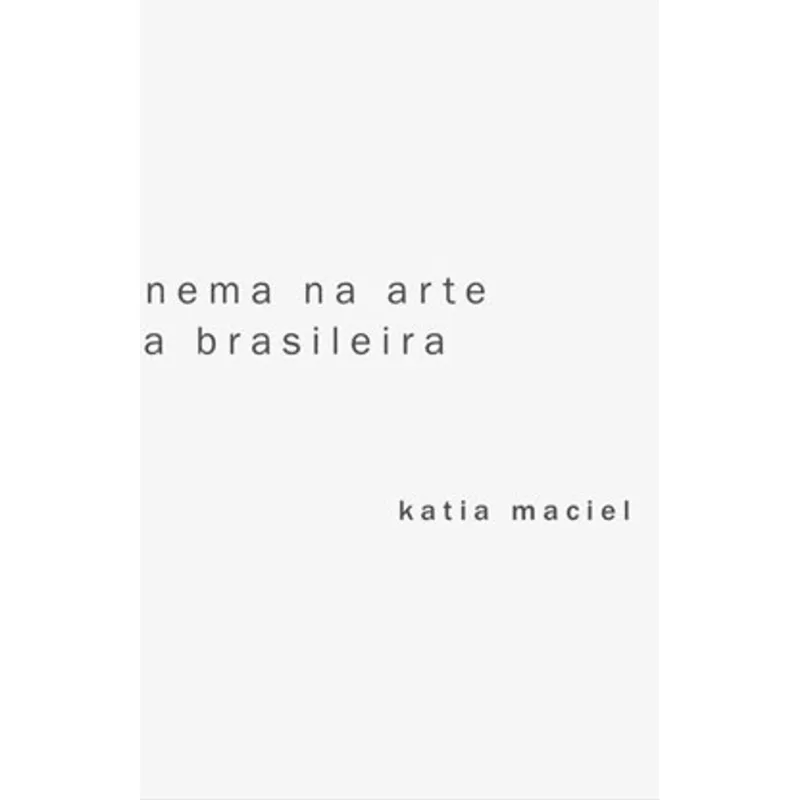 A IDEIA DE CINEMA NA ARTE CONTEMPORÂNEA BRASILEIRA