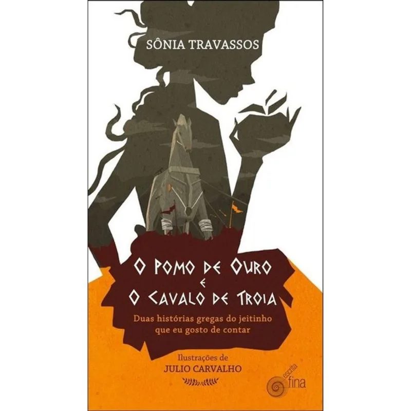O POMO DE OURO E O CAVALO DE TROIA