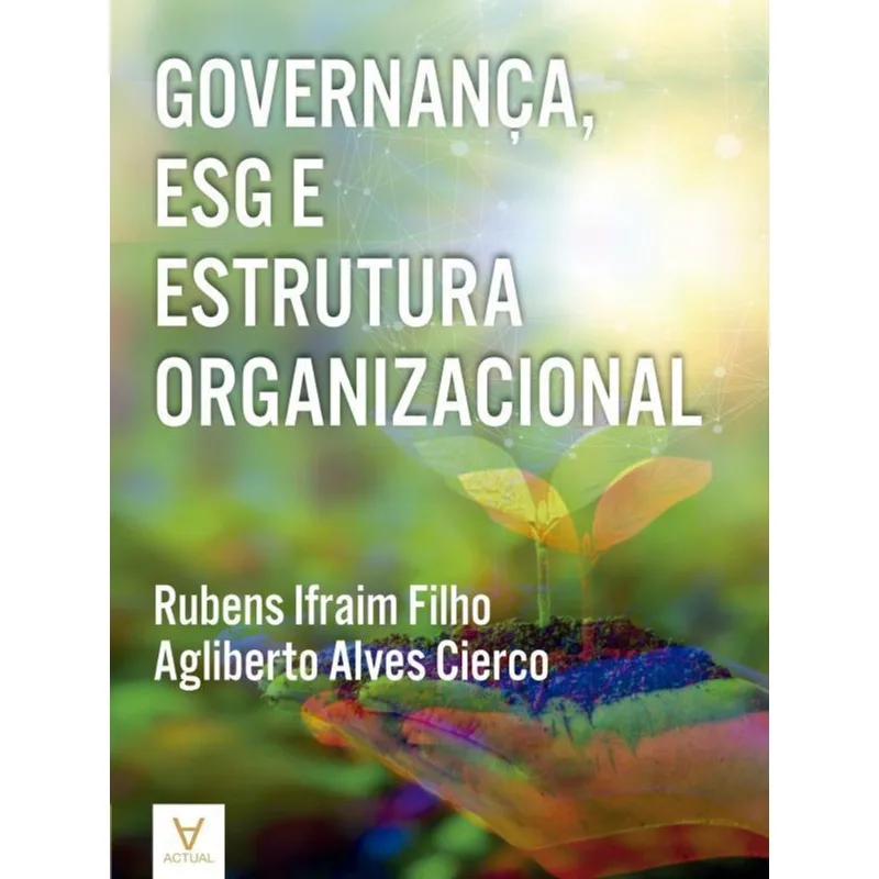 GOVERNANÇA, ESG E ESTRUTURA ORGANIZACIONAL