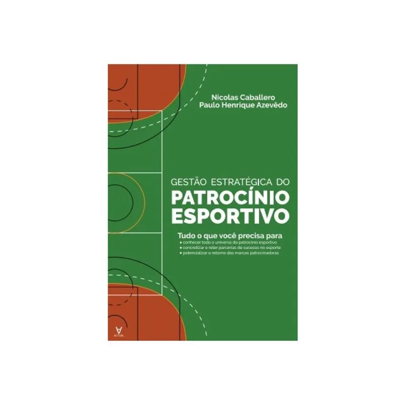 GESTÃO ESTRATÉGICA DO PATROCÍNIO ESPORTIVO