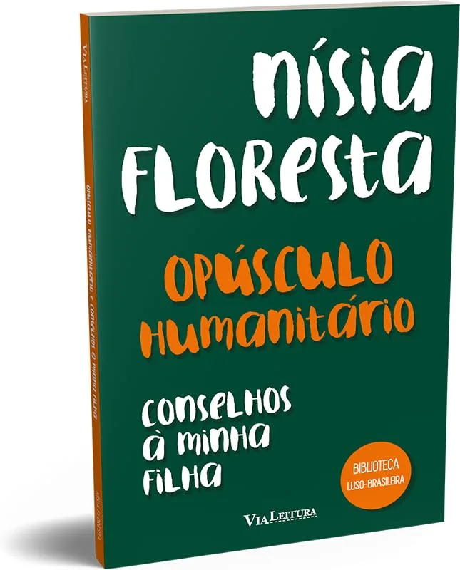 Opúsculo Humanitário E Conselhos À Minha Filha - LC - Livros