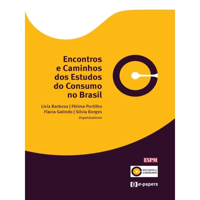ENCONTROS E CAMINHOS DOS ESTUDOS DO CONSUMO NO BRASIL