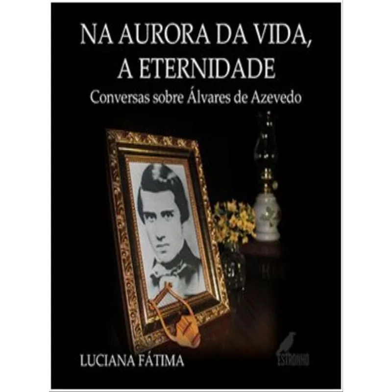 NA AURORA DA VIDA, A ETERNIDADE