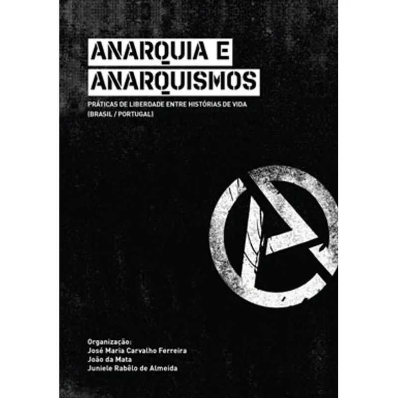 ANARQUIA E ANARQUISMOS
