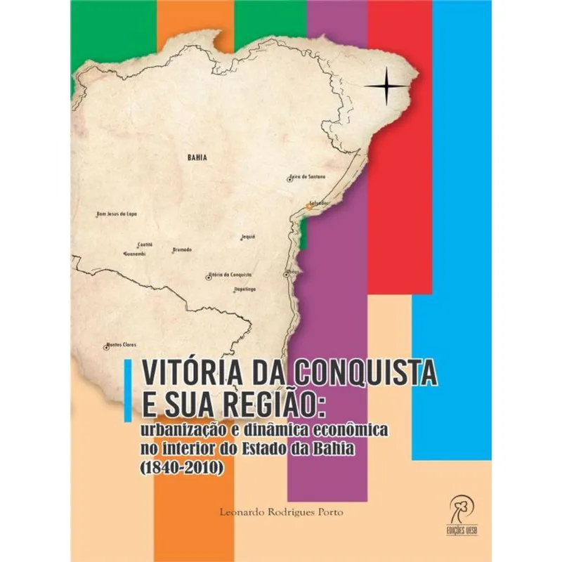 VITÓRIA DA CONQUISTA E SUA REGIÃO