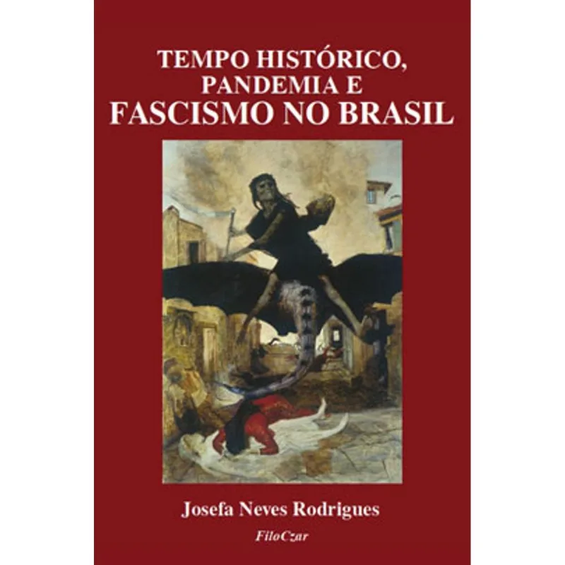 TEMPO HISTÓRICO, PANDEMIA E FASCISMO NO BRASIL