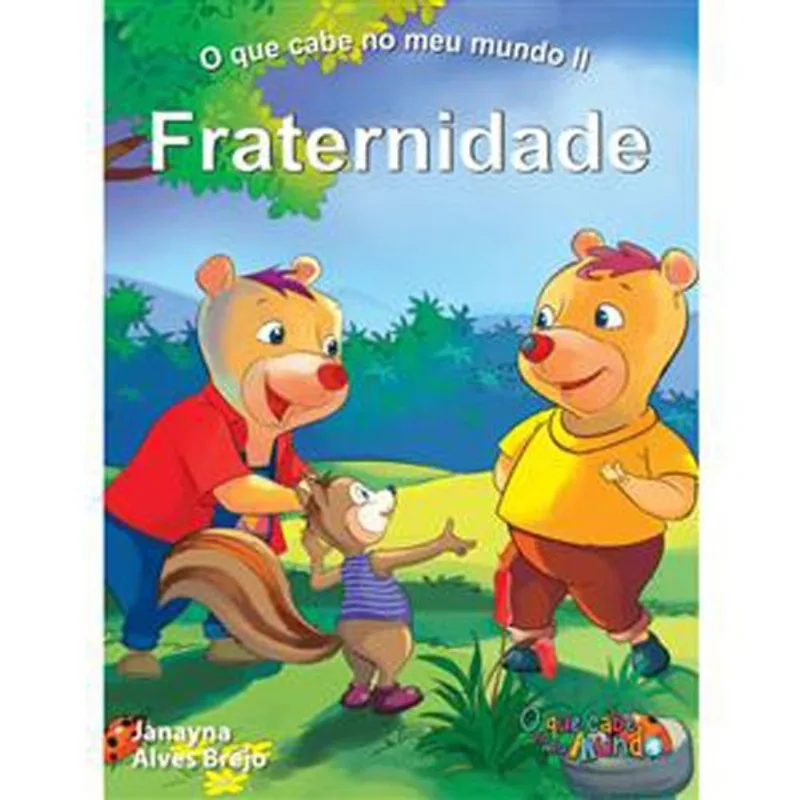 Livro O Que Cabe No Meu Mundo II Fraternidade Bom Bom Books (MP)