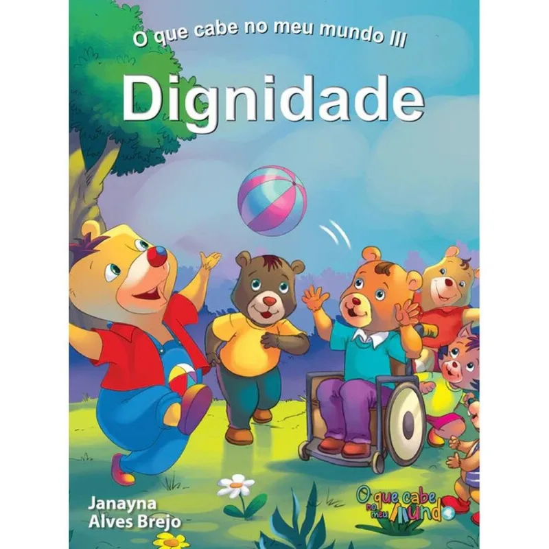 Livro O Que Cabe No Meu Mundo Iii - Dignidade (MP)