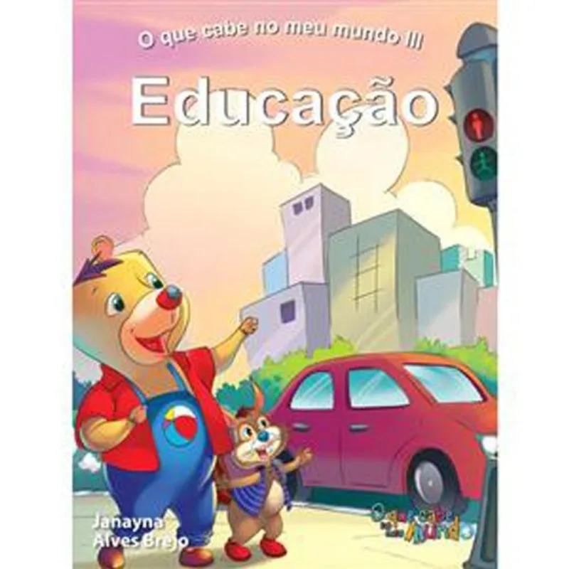 Livro O Que Cabe No Meu Mundo Iii Educação Bom Bom Books (MP)