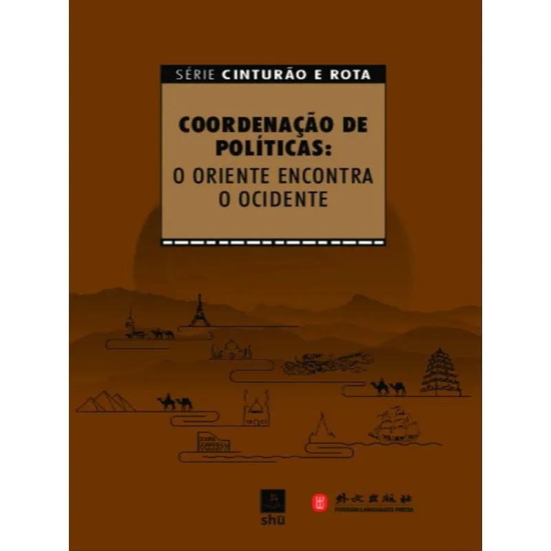COORDENAÇÃO DE POLÍTICAS: O ORIENTE ENCONTRA O OCIDENTE