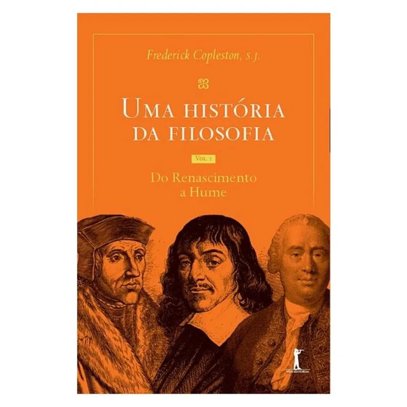 UMA HISTÓRIA DA FILOSOFIA - VOL.II - DO RENASCIMENTO A HUME