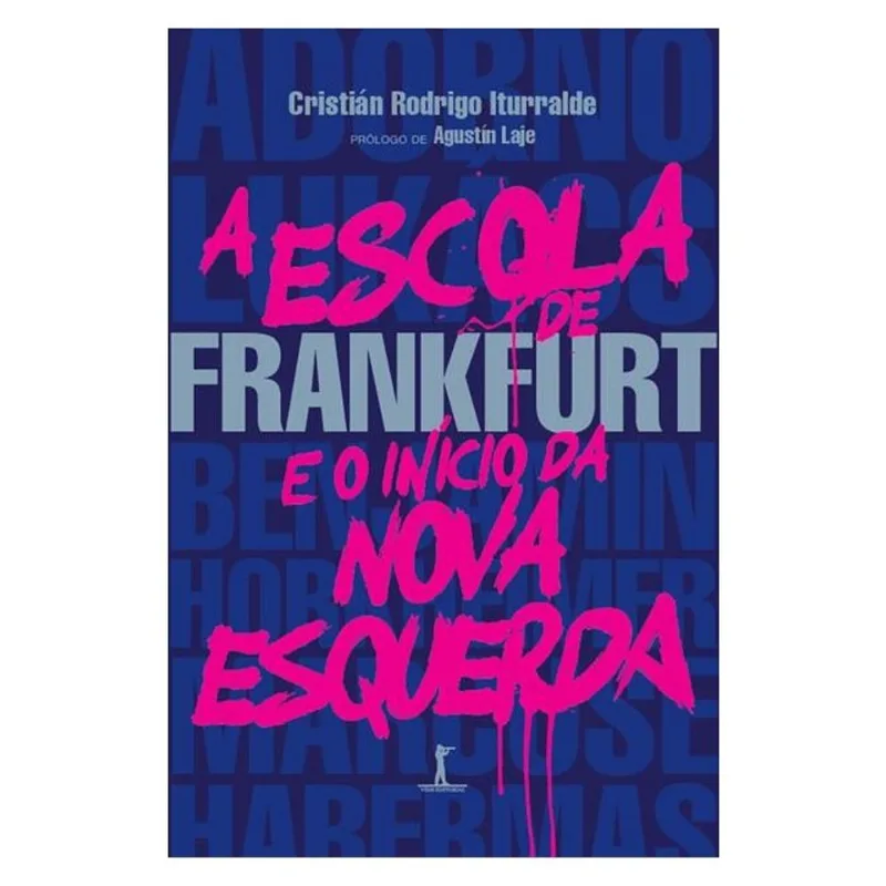 A ESCOLA DE FRANKFURT E O INÍCIO DA NOVA ESQUERDA