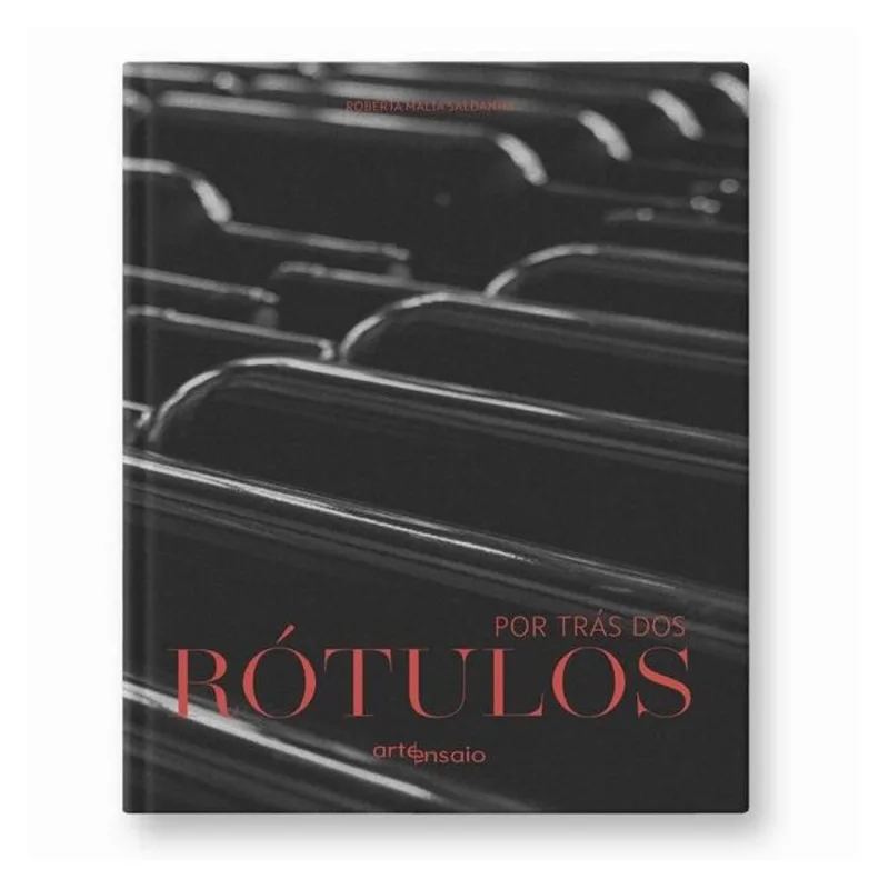 POR TRÁS DOS RÓTULOS