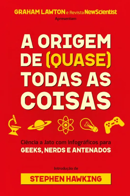 A Origem De Quase Todas As Coisas - LC