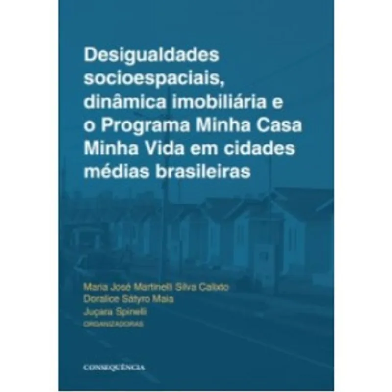 DESIGUALDADES SOCIOESPACIAIS, DINÂMICA IMOBILIÁRIA